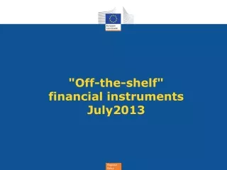 off the shelf financial instruments july2013