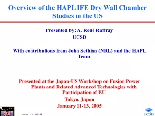 Overview of the HAPL IFE Dry Wall Chamber Studies in the US