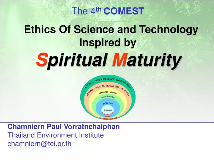 the 4 th comest e thics of science and technology inspired by s piritual m aturity