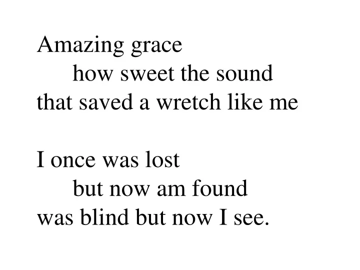amazing grace how sweet the sound that saved