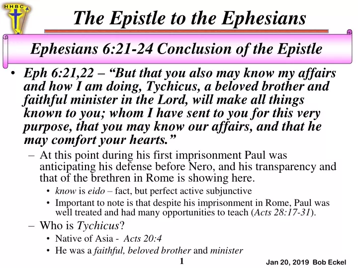 eph 6 21 22 but that you also may know my affairs