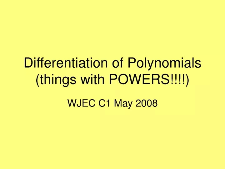 differentiation of polynomials things with powers