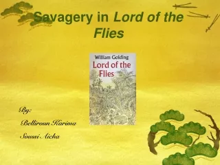 Savagery in  Lord of the Flies