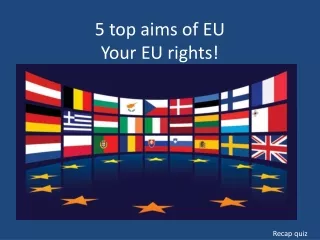 5 top aims of EU Your EU rights!