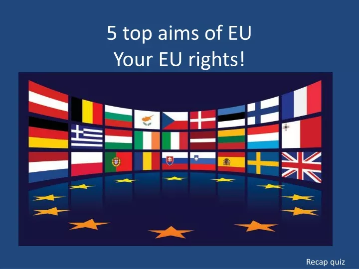 5 top aims of eu your eu rights