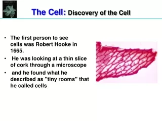 The Cell:  Discovery of the Cell