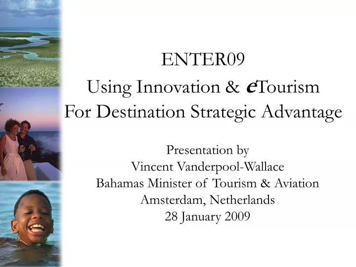 enter09 using innovation e tourism for destination strategic advantage