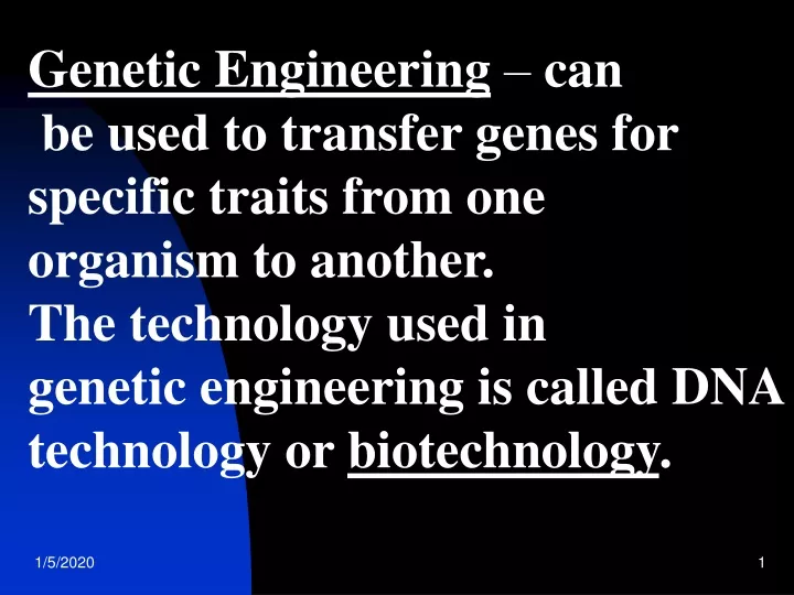 genetic engineering can be used to transfer genes