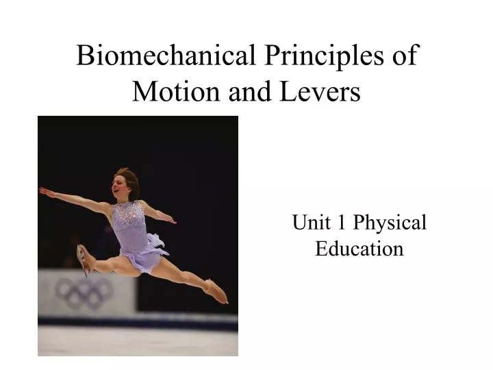 biomechanical principles of motion and levers