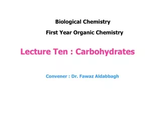 Lecture Ten : Carbohydrates