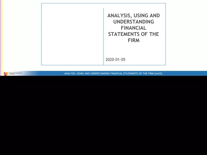 analysis using and understanding financial statements of the firm