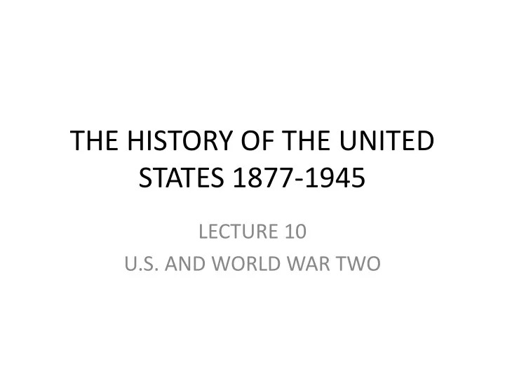 the history of the united states 1877 1945