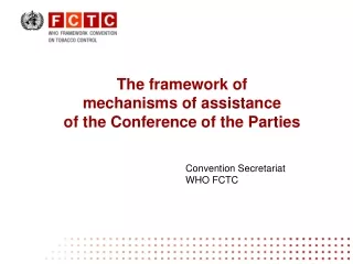 The framework of  mechanisms of assistance  of the Conference of the Parties
