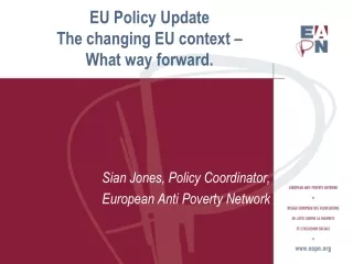 EU Policy Update  The changing EU context –  What way forward.