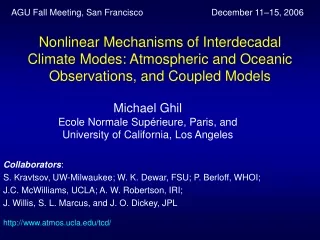 Michael Ghil Ecole Normale Sup érieure, Paris, and University of California, Los Angeles