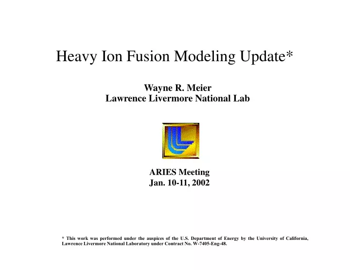 heavy ion fusion modeling update