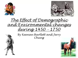 The Effect of Demographic and Environmental changes during 1450 - 1750