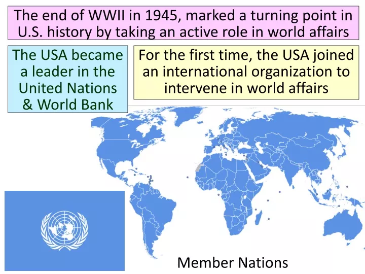 the end of wwii in 1945 marked a turning point