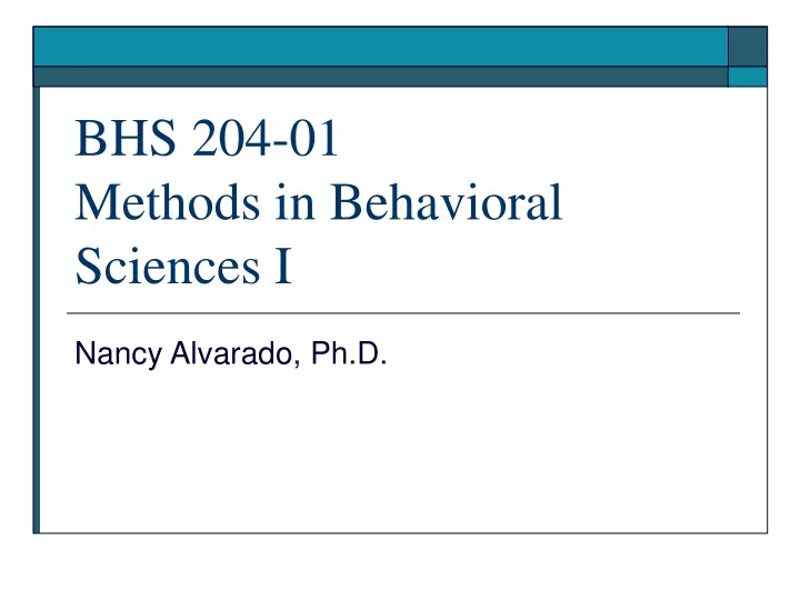 bhs 204 01 methods in behavioral sciences i