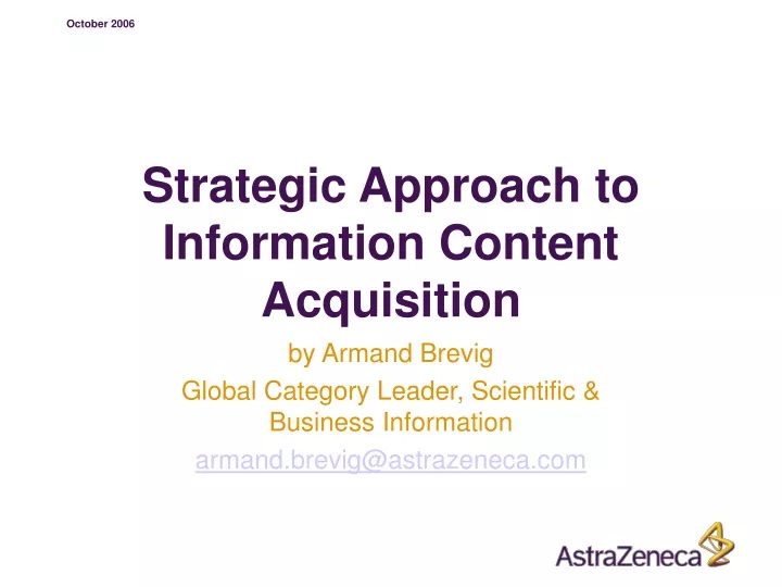 strategic approach to information content acquisition