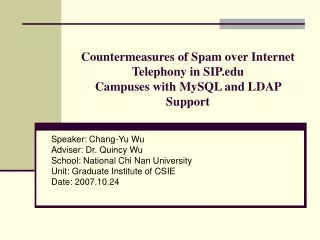Countermeasures of Spam over Internet Telephony in SIP  Campuses with MySQL and LDAP Support