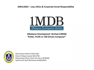 1Malaysia Development  Berhad (1MDB) ‘Politic, Profit or CSR Driven Company?’