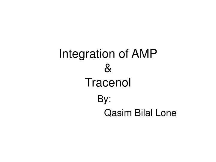 integration of amp tracenol