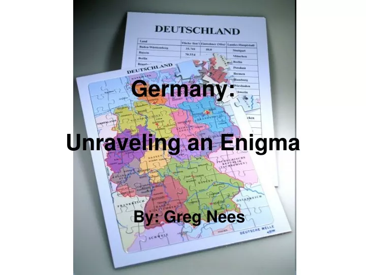 germany unraveling an enigma