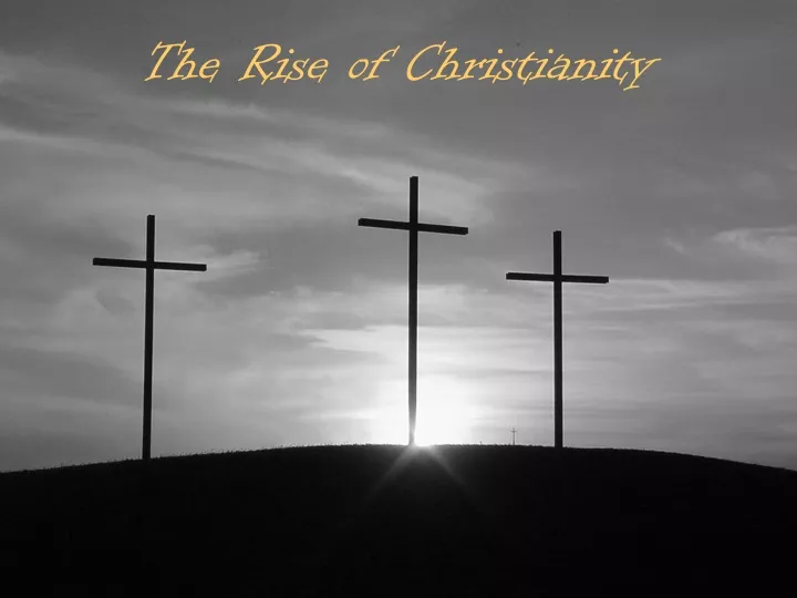 the rise of christianity