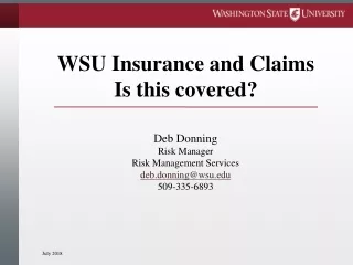 WSU Insurance and Claims Is this covered?