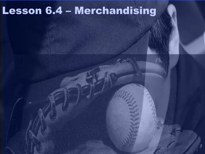 lesson 6 4 merchandising