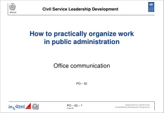 How to practically organize work  in public administration