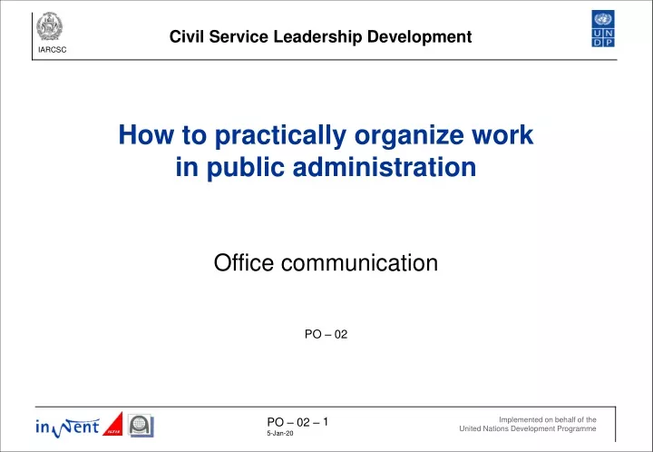 how to practically organize work in public administration