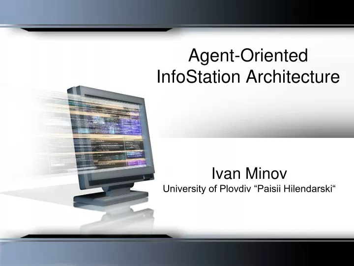 agent oriented infostation architecture