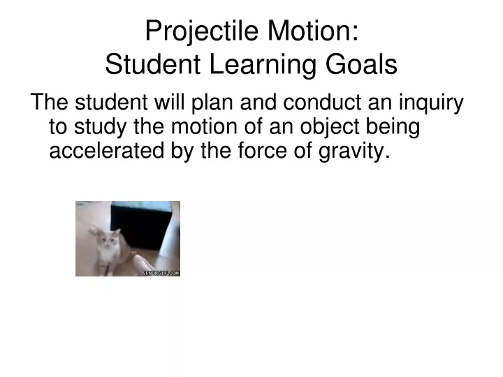 projectile motion student learning goals