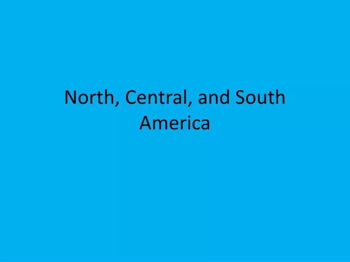 north central and south america