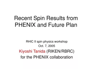 Recent Spin Results from PHENIX and Future Plan
