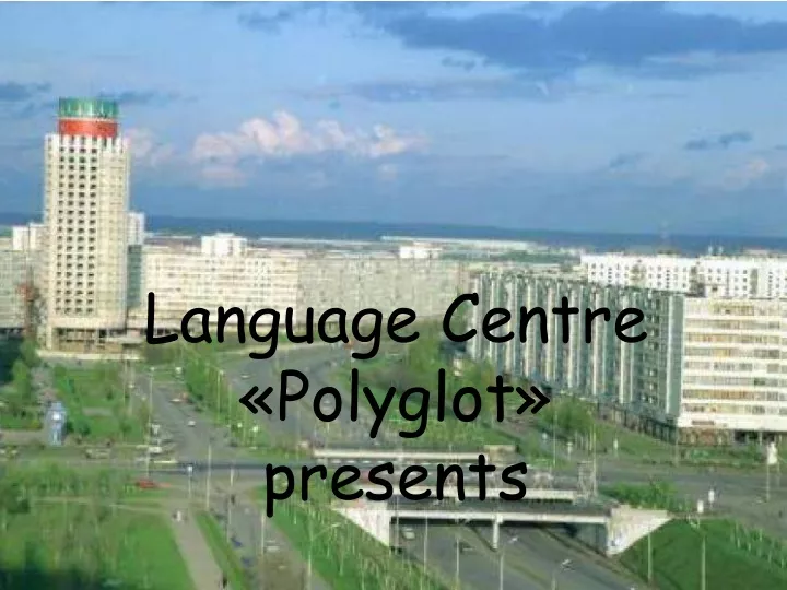 language centre polyglot presents