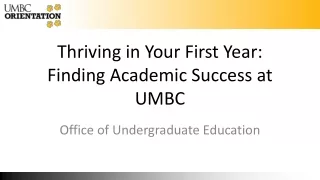 Thriving in Your First Year: Finding Academic Success at UMBC