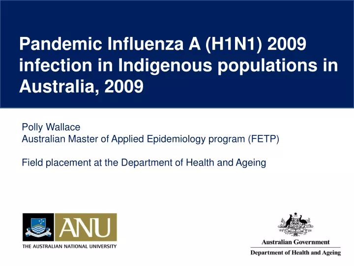 pandemic influenza a h1n1 2009 infection in indigenous populations in australia 2009