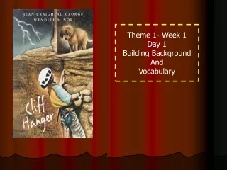 Theme 1- Week 1 Day 1 Building Background And Vocabulary