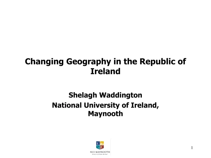 changing geography in the republic of ireland