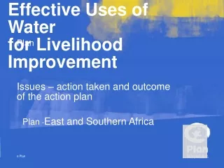 Effective Uses of Water for Livelihood Improvement