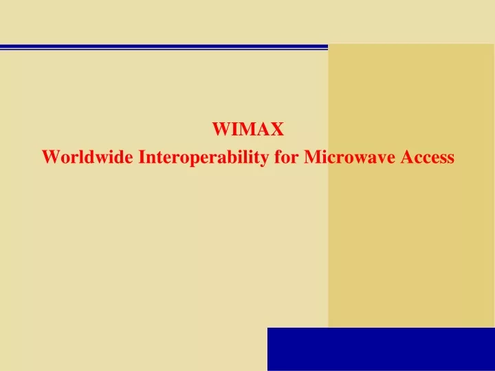 wimax worldwide interoperability for microwave