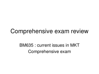 Comprehensive exam review