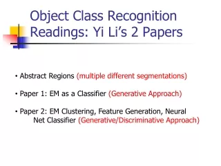 Object Class Recognition Readings: Yi Li’s 2 Papers