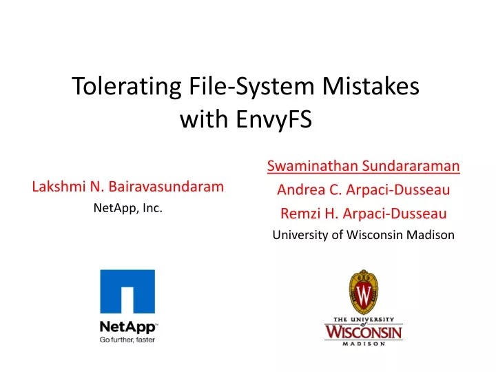 tolerating file system mistakes with envyfs