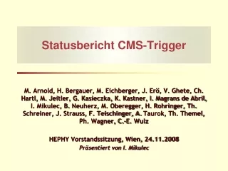 Statusbericht CMS-Trigger