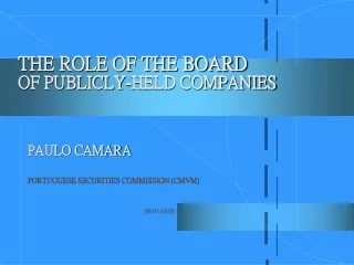 THE ROLE OF THE BOARD  OF PUBLICLY-HELD COMPANIES