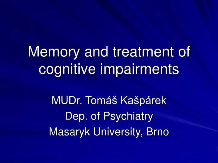memory and treatment of cognitive impairments